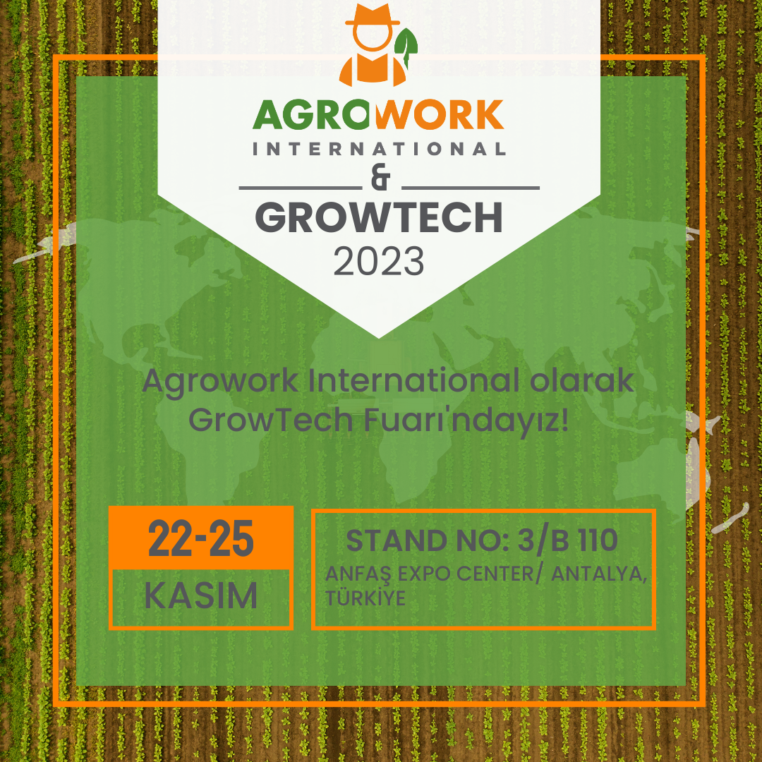 Agrowork International Growtech Fuarında 